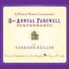 A Prairie Home Companion 3rd Annual Farewell Performance, Vol. 1