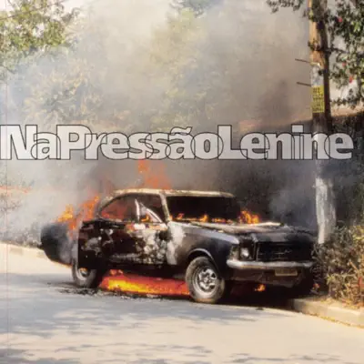 Na Pressão - Lenine Na Pressão - Lenine