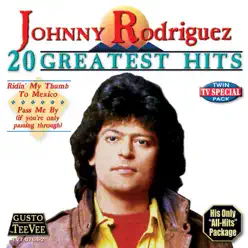 20 Greatest Hits - Johnny Rodriguez