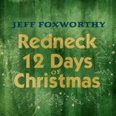 Jeff Foxworthy - Redneck 12 Days of Christmas