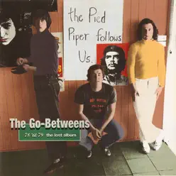 78 'Til 79: The Lost Album - The Go-Betweens