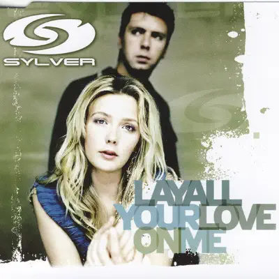 Lay All Your Love On Me - EP - Sylver
