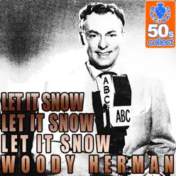 Let It Snow, Let It Snow, Let It Snow (Remastered) - Single - Woody Herman