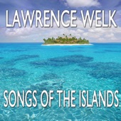 Lawrence Welk and His Orchestra - Sweet Leilani