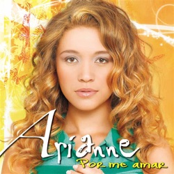 Arianne - Por Me Amar