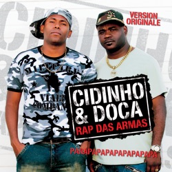 Cidinho & Doca - Rap das Armas (Lucana Radio Edit)