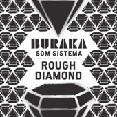 Rough Diamond - EP - Buraka Som Sistema