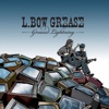 L.Bow Grease - Elbow Grease