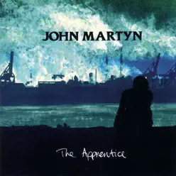 The Apprentice - John Martyn