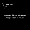 Reverse / Last Moment - Single