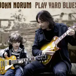 Play Yard Blues (プレイ・ヤード・ブルーズ) - John Norum