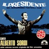 Il Presidente del Borgorosso Football Club - Single