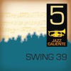 Swing 39 - I've Had My Moments