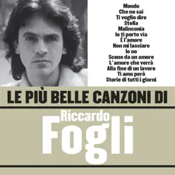 Le Più Belle Canzoni di Riccardo Fogli - Riccardo Fogli