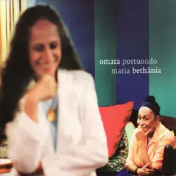 Omara Portuondo e Maria Bethânia - Maria Bethânia