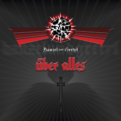 Uber Alles - Hanzel und Gretyl