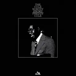 The Cole Nobody Knows - Freddy Cole The Cole Nobody Knows - Freddy Cole