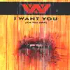 I Want You - EP album lyrics, reviews, download