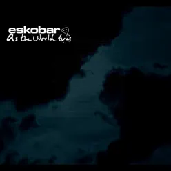 As the World Turns - Single - Eskobar