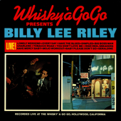 Live at the Whisky a Go Go - Billy Lee Riley