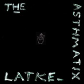 The Asthmatix - Latke