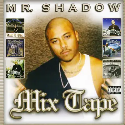 Mr. Shadow: Mix Tape - Mr. Shadow