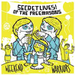 Weekend Warriors - Secret Lives Of The Freemasons