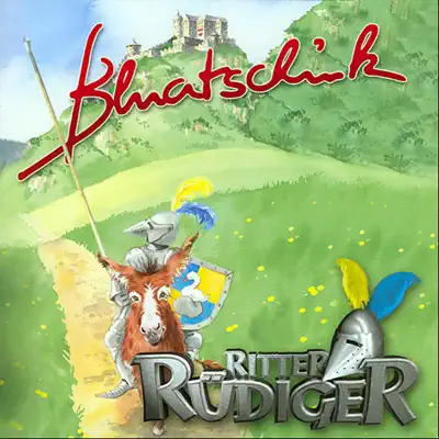 Ritter Rüdiger - Bluatschink