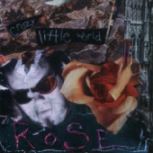 Rose - Crazy Little World