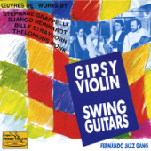 Gipsy Violin : Swing Guitars - Fernando Jazz Gang, François Lefèvre & Philippe Cuillerier