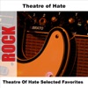Theatre Of Hate Selected Favorites