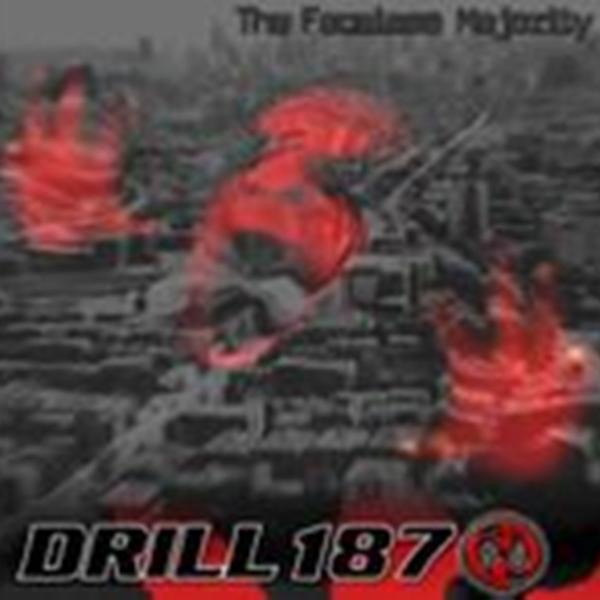 The Faceless Majority by Drill 187