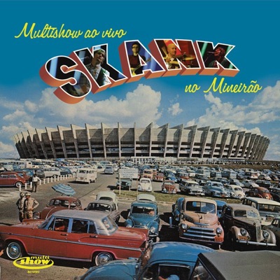 Multishow Ao Vivo - Skank No Mineirão - Skank
