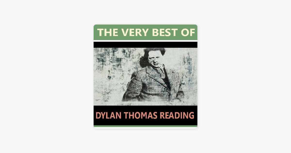 The Very Best of Dylan Thomas Reading - D. H Lawrence, Thomas Hardy, W.B. Yeats, Walter De La Mare The Very Best of Dylan Thomas Reading - D. H Lawrence, Thomas Hardy, W.B. Yeats, Walter De La Mare