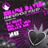 Fine With Out You (feat. Jaramiah) - EP