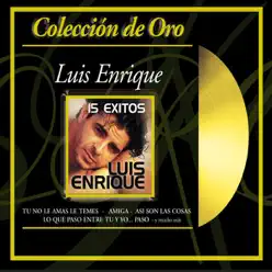 Coleccion de Oro: Luis Enrique - Luis Enrique