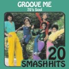 70's Soul - Groove Me, 2009
