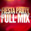 Fiesta Party : Full Mix Medley