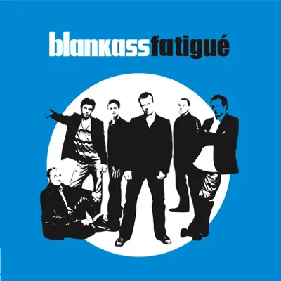 Fatigué - Single - Blankass