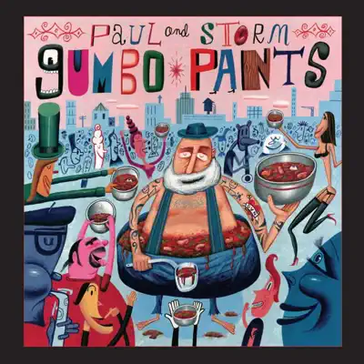 Gumbo Pants - Paul and Storm