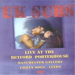 Live At Retford Porterhouse - U.k. Subs