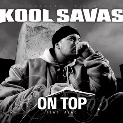 On Top (feat. Azad) - Single - Kool Savas