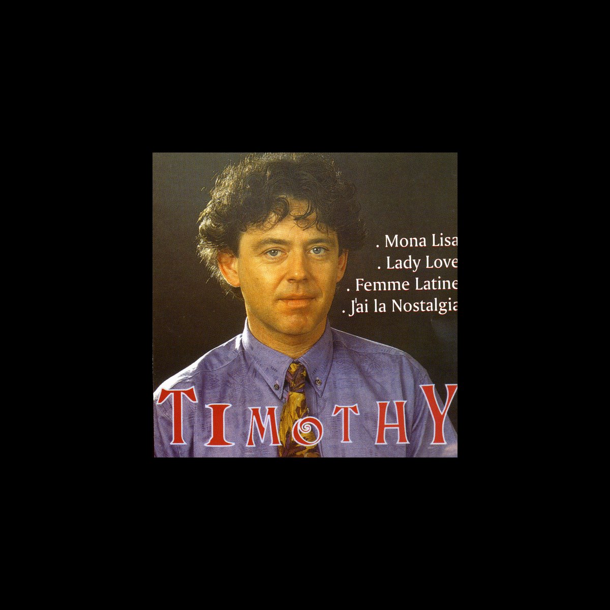 Les Plus Grands Succès De…“ von Timothy bei Apple Music