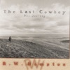 The Last Cowboy - His Journey