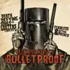 Stream & download Bulletproof