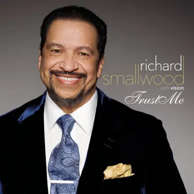 Trust Me (With Vision) [Extended Version] - Single - Richard Smallwood