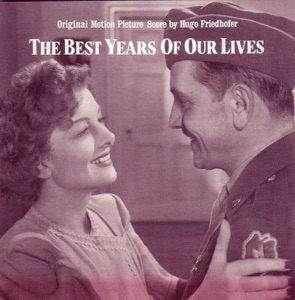 The Best Years of Our Lives (Original Motion Picture Score)