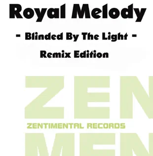 télécharger l'album Royal Melody - Blinded By The Light Remix