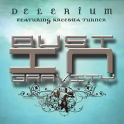 Dust In Gravity - Delerium