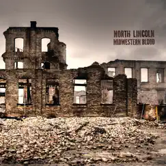Midwestern Blood by North Lincoln album reviews, ratings, credits
